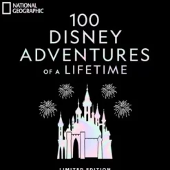 Hot * 100 Adventures Of A Lifetime: Magical Experiences From Around The World Limited Edition – National Geographic